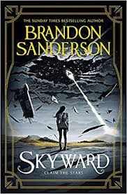 So the way that the. Skyward The First Skyward Novel Sanderson Brandon Amazon De Bucher