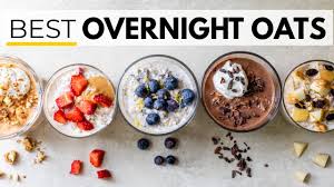 overnight oats 6 ways easy recipe for