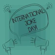 The last 100 of our daily joke of the day jokes. International Joke Day History Quotes Jokes Memes Activities Images
