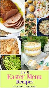 We gathered the most delicious, easiest easter dinner recipes, including appetizers, main meals and side dishes. Easter Menu Recipes 2019 A Southern Soul Easter Menu Recipes Recipes Food Menu