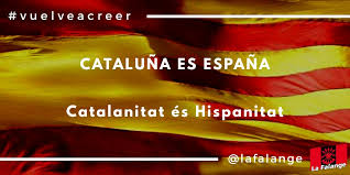 Cataluña es España | La Falange