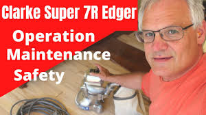 clarke super 7r edger operation