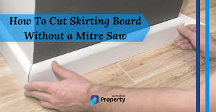 how to cut skirting board without a