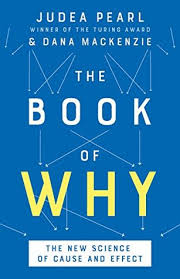 The Book Of Why The New Science Of Cause And Effect By