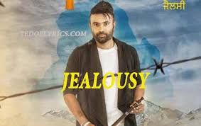 Jealousy refers to the thoughts or feeling so insecurity fear and concern over a relative lack of possession. Jealousy Lyrics Gagan Kokri Punjabi Songs Tedoflyrics