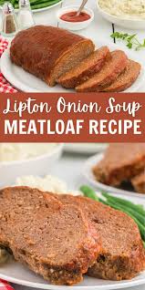 lipton onion soup meatloaf recipe