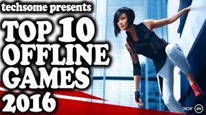 top 10 offline games 2016 android