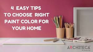 How To Choose A Right Paint Color For