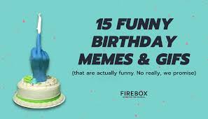15 funny birthday memes and gifs but