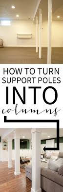 How To Turn Support Poles Into Columns
