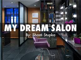 my dream salon by shasti stupka