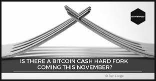 The november hard fork is expected to be the fourth successful hard fork completed by the bitcoin cash community. Is There A Bitcoin Cash Hard Fork Coming This November