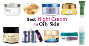 best night cream for oily skin in india