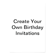 Free Birthday Search Make Your Own Invites Printable Create