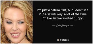 Red blooded woman — kylie minogue. Top 25 Quotes By Kylie Minogue Of 61 A Z Quotes