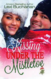 Kissing Under the Mistletoe by Lexi Buchanan — Reviews, Discussion, Bookclubs, Lists - 18626155