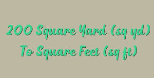 The square feet (ft²) units cancelled each other out. 200 Square Yard Sq Yd To Square Feet Sq Ft Simple Converter