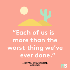 20 of the best book quotes from bryan stevenson. 53 Positive Quotes Motivational Inspirational Quotes And Captions Real Simple