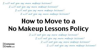 how to move to a no makeups piano policy