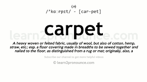 unciation of carpet definition of