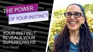 The Power of Your Instinct: Your Instinct Reveals Your Superpowers - Ana  Clavell - YouTube