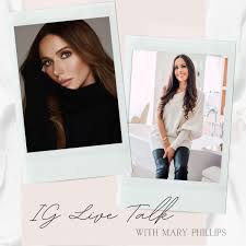 ig live talk with mary phillips