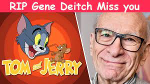 RIP Gene Deitch Miss you | Tom and Jerry | #GeneDeitch #TomandJerry  #iMskVlog - YouTube