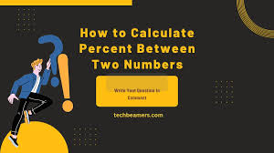 percent between two numbers calculate