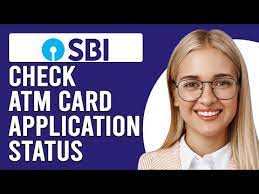 atm card application status sbi
