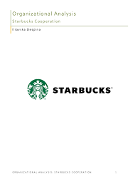 Doc Organizational Analysis Starbucks Cooperation Despina