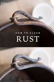 how to clean rust ella claire co