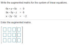 Solved Write The Augmented Matrix For