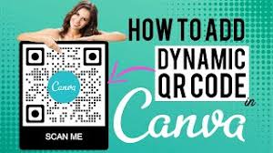how to create dynamic qr codes in canva