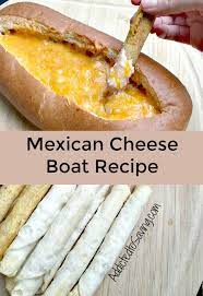mexican cheese boat recipe