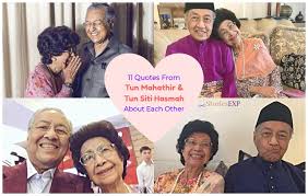 Mahathir bin mohamad was born on 20 december 1925 in alor setar, kedah. 11 Quotes From Tun Mahathir And Tun Siti Hasmah About Each Other
