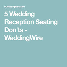 6 Wedding Seating Chart Etiquette Donts Wedding Ideas