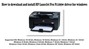 This collection of software includes the complete set of drivers, installer software, and other administrative tools found on the printer's software cd. How To Download And Install Hp Laserjet Pro P1109w Driver Windows 10 8 1 8 7 Vista Xp Youtube