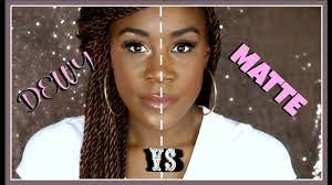 dewy vs matte makeup look beginner