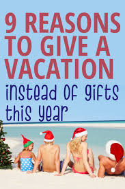 giving a vacation as a christmas gift