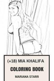 A club for improving skin tones. 18 Mia Khalifa Coloring Book Mariana Starr 9781975764203