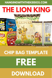 Maybe you would like to learn more about one of these? Free Lion King Party Printable Chip Bag Template Hanging With The Kiddos