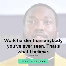 They paying to influence y'all now. 65 Meek Mill Quotes And Lyrics On Freedom And Success 2021