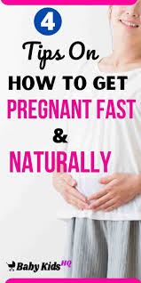 I knew that if i could get physically healthy, that i would become pregnant naturally. 4 Tips On How To Get Pregnant Fast Naturally Babykidshq Pregnant Faster Getting Pregnant Get Pregnant Fast
