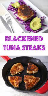 blackened tuna steaks tastefulventure