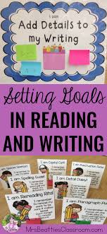 Setting Goals For Reading And Writing Mrs Beatties Classroom