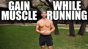 how to gain muscle while running 50