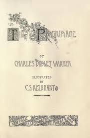Their Pilgrimage By Charles Dudley Warner