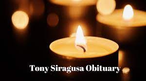 Tony Siragusa Obituary, What was Tony ...