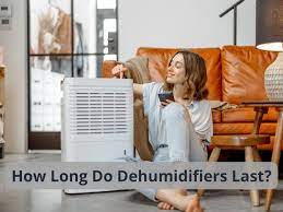 How Long Do Dehumidifiers Last