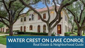 water crest on lake conroe homes for
